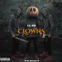 Clowns - Single - Lil Zik