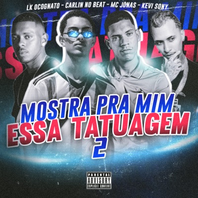 Mostra pra Mim Essa Tatuagem 2 (Remix) - Single