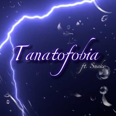 Tanatofobia (feat. Snake) - Single