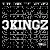 3 KINGZ (feat. City Guyz) - Single - Tutt Jones