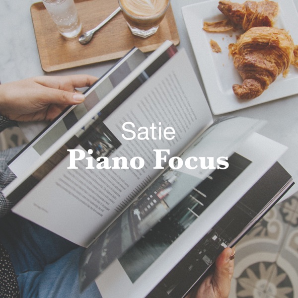 Satie: Piano Focus - EP