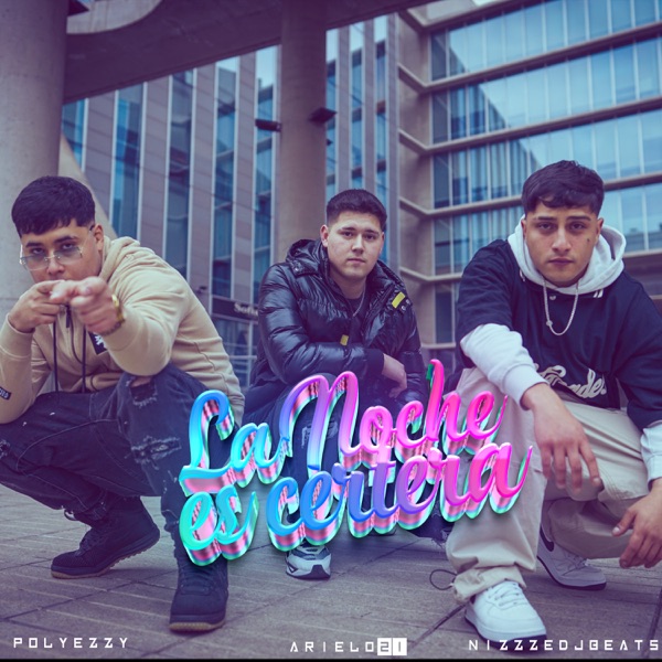 La Noche Es Certera (feat. Pol yezzy & Arielo21)