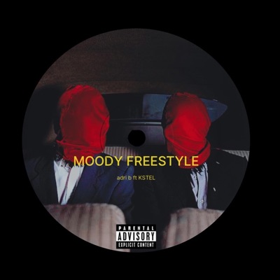 MOODY FREESTYLE - Single