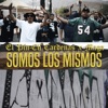 Somos Los Mismos (feat. Maga) - Single