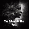 The Echoes Of The Past - Single