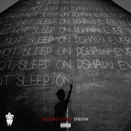 Sleepin' on Me D. Shaw