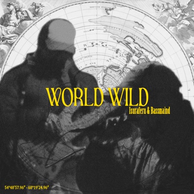 World Wild (feat. Isuraferu) - Single