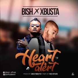 Heart Alert (feat. Xbusta) Bish