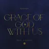 GRACE OF GOD WITH US