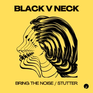 Bring the Noise / Stutter - Single