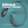 I Don't Know (DJ Ross Remix) - Single