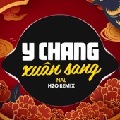 Y Chang Xuân Sang Remix artwork