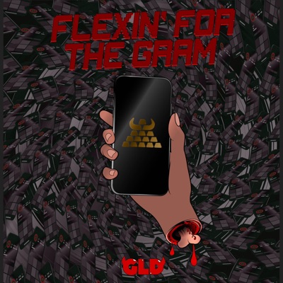 Flexin' For the Gram - Single