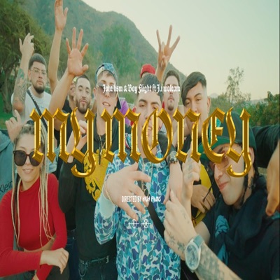 My Money (feat. J.I Wolcom) - Single
