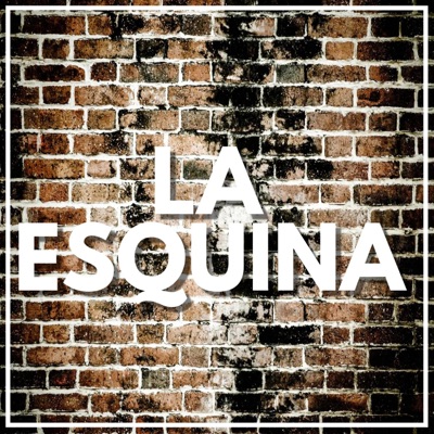 LA ESQUINA (feat. alex king la jerarquia) - Single