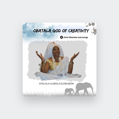 Listen to Oyelola Ajibola Elebuibon, watch music videos, read bio, see tour dates & more!