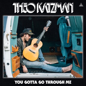 You Gotta Go Through Me - Single