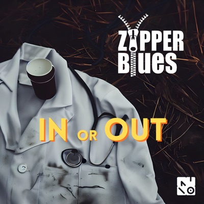 In or out - Zipper Blues