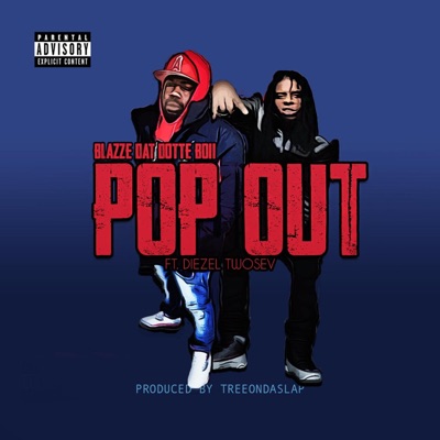 Pop Out (feat. Diezel TwoSev) - Single