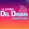 La Cumbia Del Drums - Dj Yack lyrics