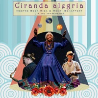 Ciranda Alegria - Single - Mestre Boca Rica, Henri Schappert & Lia de Itamaracá