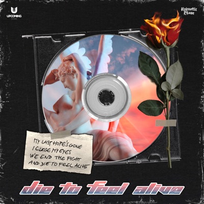 DIE TO FEEL ALIVE - Single