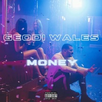 Money - Single - Geodi Wales