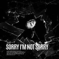Sorry I'm Not Sorry - Single - JDavid