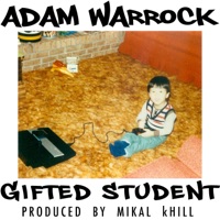 Gifted Student - Adam Warrock & Mikal kHill