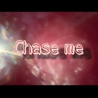 Chase Me - Single - 6akari