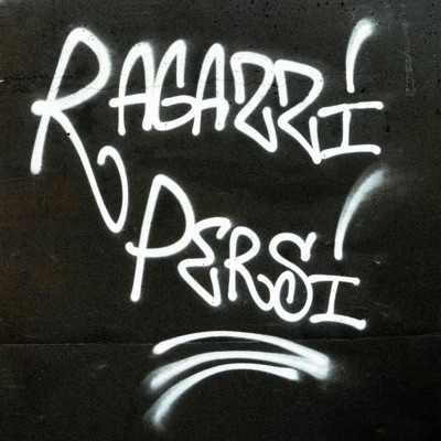 Ragazzi Persi - Single
