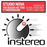 The Reason We Took It Underground 2014 (Remixes) - EP - Studio Nova, DJ Dan & Simon Doty