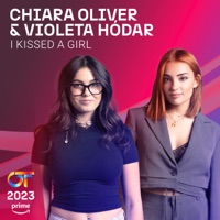 I Kissed A Girl - Single - Chiara Oliver & VIOLETA