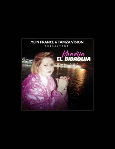 聆聽 Khadija El Bidaouia、觀看音樂影片、閱讀小傳、查看巡演日期等！
