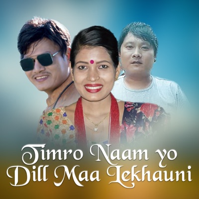 Timro Naam yo Dill Maa Lekhauni - EP