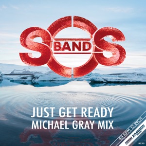 Just Get Ready (Michael Gray Extended Remix)