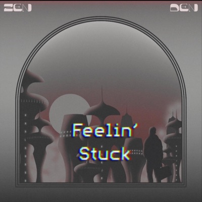 Feelin' Stuck / B-Sides - Single