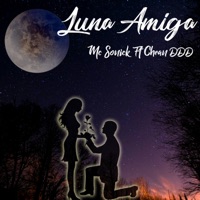 Luna Amiga (feat. Chean DDD) - Single - Mc Sonick