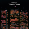 DJ NOTOYA Presents TOKYO GLOW: Japanese City Pop, Funk & Boogie - DJ Notoya