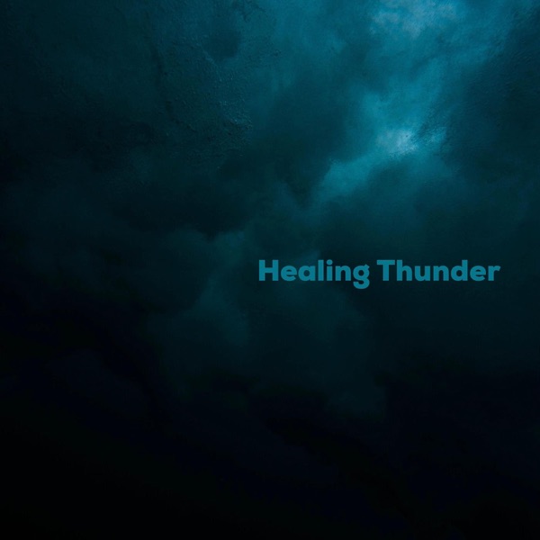 Healing Thunder - Single
