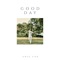 Good Day (feat. Shayla Jenise) - Greg Cox lyrics