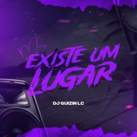 MAS EXISTE UM LUGAR VERSÃO BH - Single - DJ GUIZIN LC