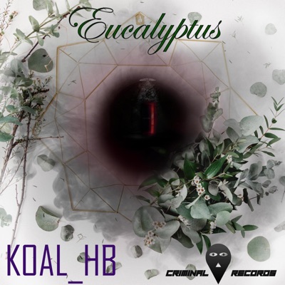 Eucalyptus (feat. Koal_HB) - Single