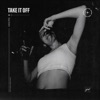 Take It Off - Single