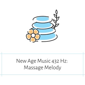 New Age Music 432 Hz: Massage Melody