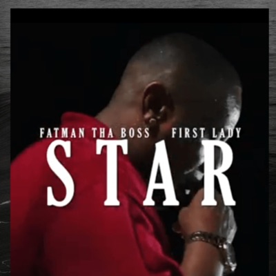 STAR (feat. Fatman tha boss & Johnny Moog) - Single