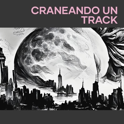 Craneando un Track (Remastered 2023) - Single