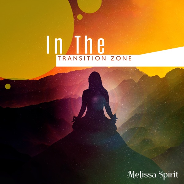 In the Transition Zone: Soft Sounds for Healing Meditation, Peaceful Melodies for Stress Relief & No Depression, Time for Your Whole Body