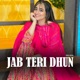 JAB TERI DHUN Single