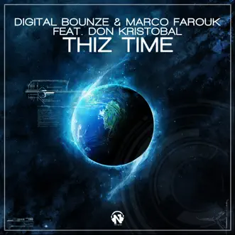 Thiz Time (feat. Don Kristobal) by Digital Bounze & Marco Farouk song reviws